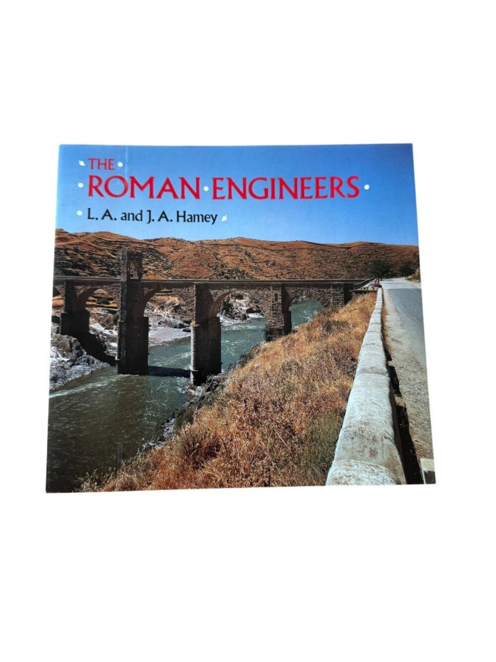 The Roman Engineers L.A. & J.A. Hamey Cambridge 1981 Paperback Travel Images